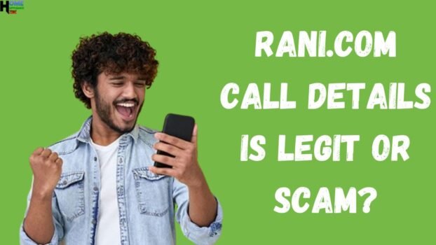 Rani.com Call Details is legit or scam?