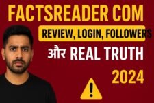 Factsreader com – Review, Login, Followers और Real Truth 2024