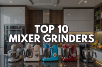 Top 10 Mixer Grinders जो आपके Kitchen को बना देंगे Modern!
