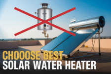 Geyser को कहो Bye-Bye! अपने Home के लिए Best Solar Water Heater कैसे चुनें?