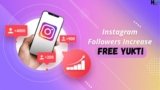 Free Yukti Instagram Followers: Boost Your Insta follower