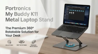 Portronics My Buddy K11 Metal Laptop Stand Review in India 2026: क्या यह खरीदने लायक है?